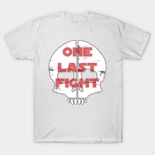 One Last Fight T-Shirt